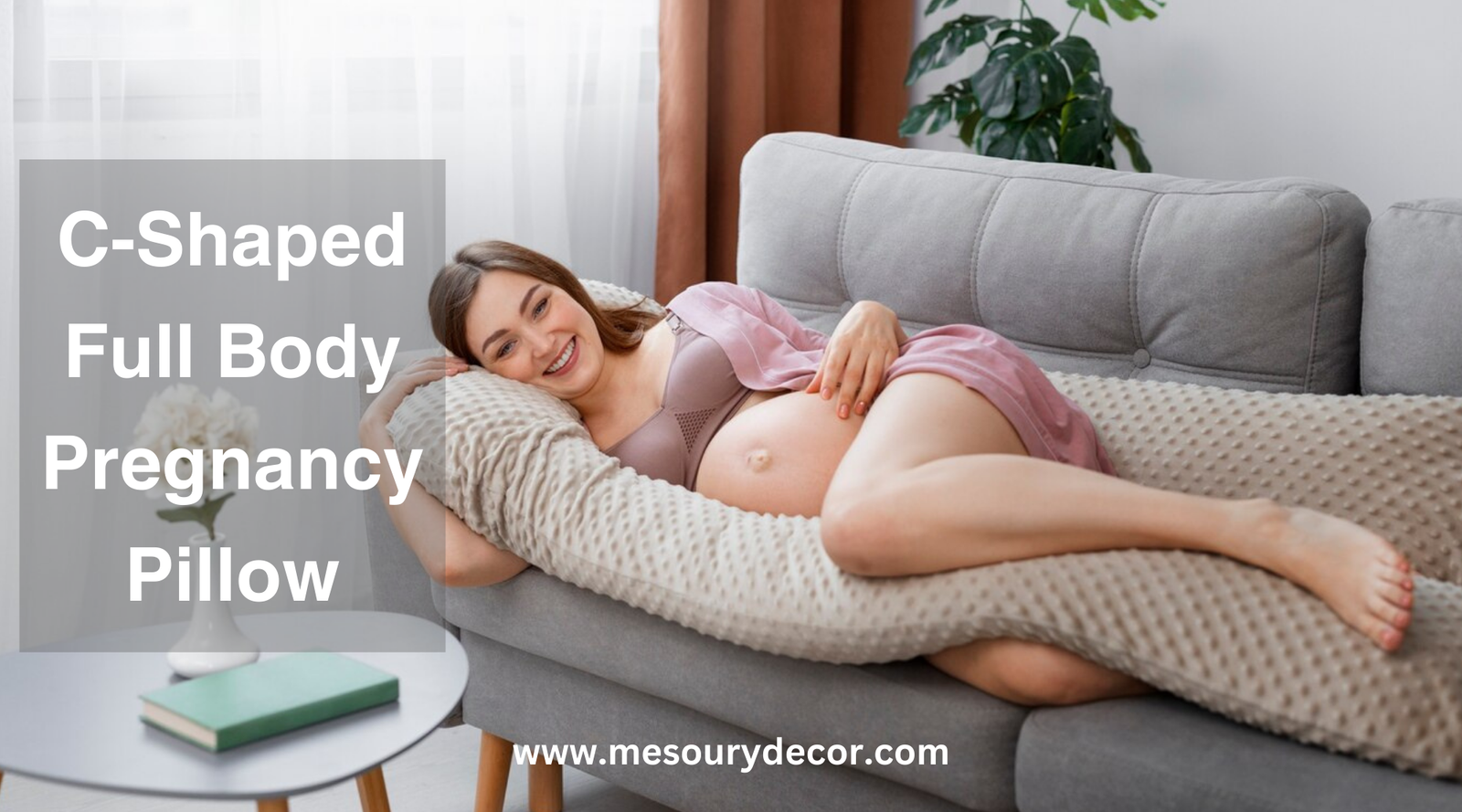 C-Shaped Full Body Pregnancy Pillow: Your Personal Comfort Companion