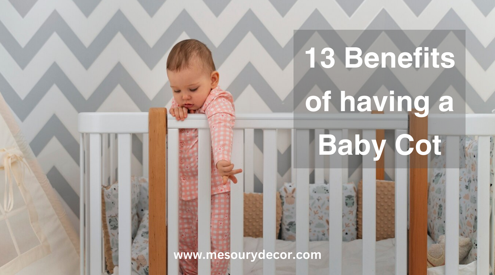 13 Benefits of having a Baby Cot